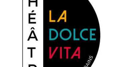 Programme La Dolce Vita : Le Théâtre 